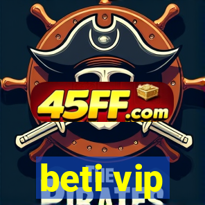 beti vip